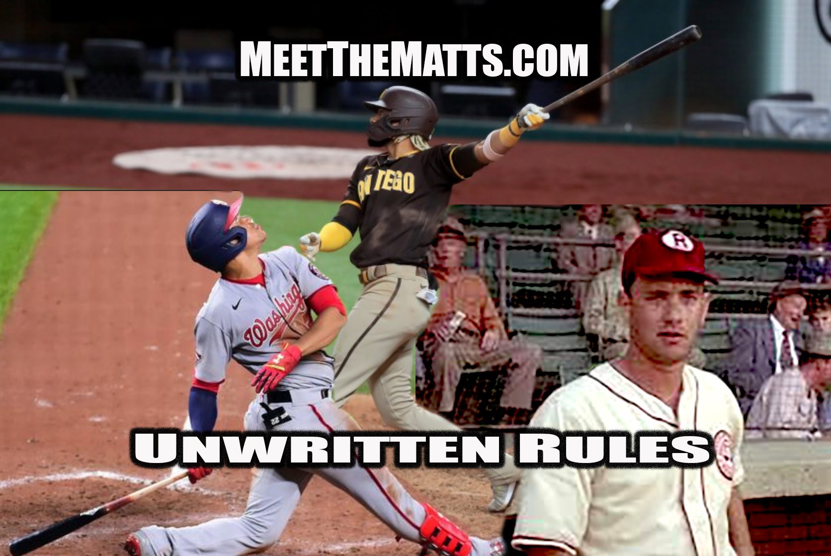 Fernando Tatis, Juan Soto, Tom Hanks, Unwritten Rules, MLB, Buddy Diaz, Meet_The_Matts