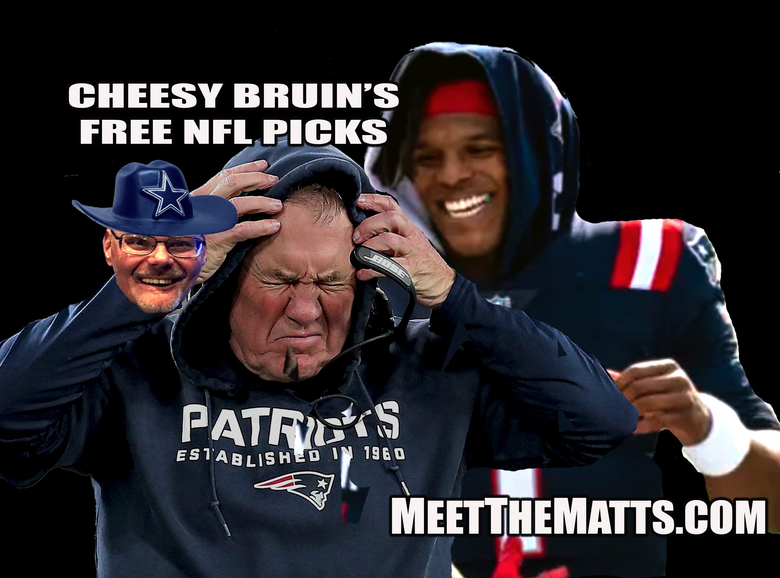 Cheesy Bruin, Free NFL Picks, Bill Belichick, Cam Newton, Dophins… – Meet  The Matts