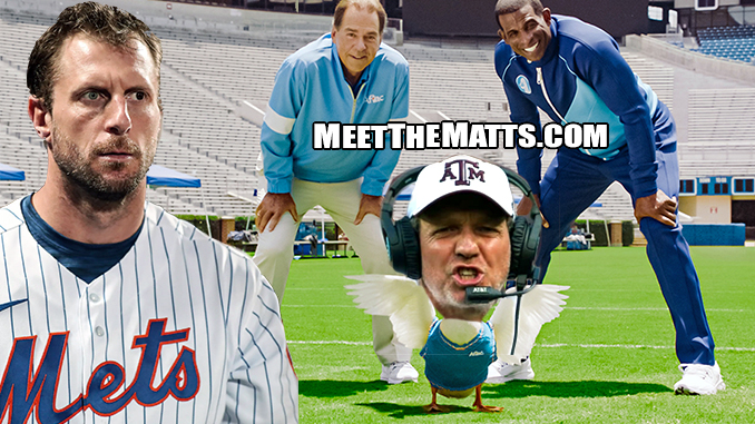Max Scherzer, Rangers, Mets, Nick Saban, Jimbo Fisher, Deion Sanders, Meet_The_Matts, Matt-McCarthy