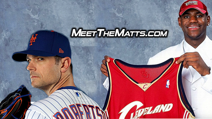LeBron James Legacy, Mets New Closer, *uck Face Choker – Meet The Matts
