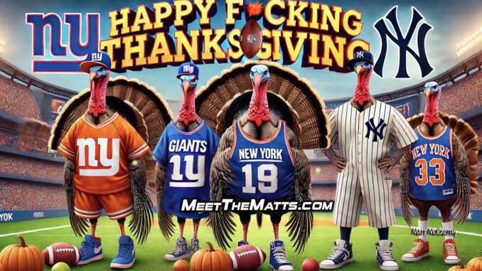 Thanksgiving-Giants-Yankees-Knicks-NFL-NBA-Meet-The-Matts-Buddy-Diaz-Google-Alerts