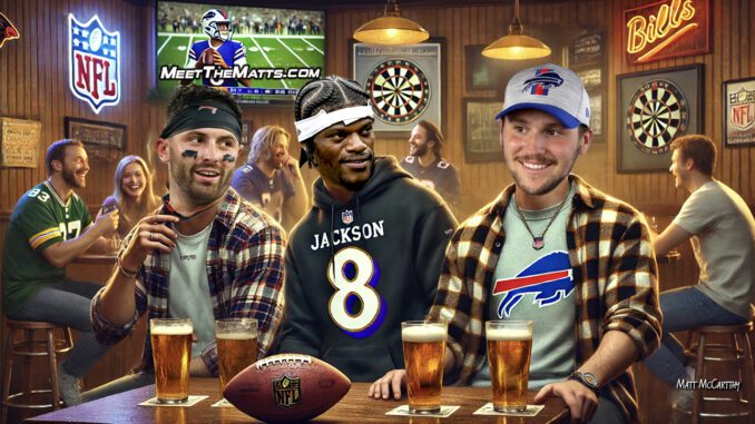 Lamar-Jackson-Josh-Allen-Baker-Mayfield-Bills-LIons-Sean-McDermott-Josh-Allen-Eagles-NFL-Meet-The-Matts-Jacob-Sternberg