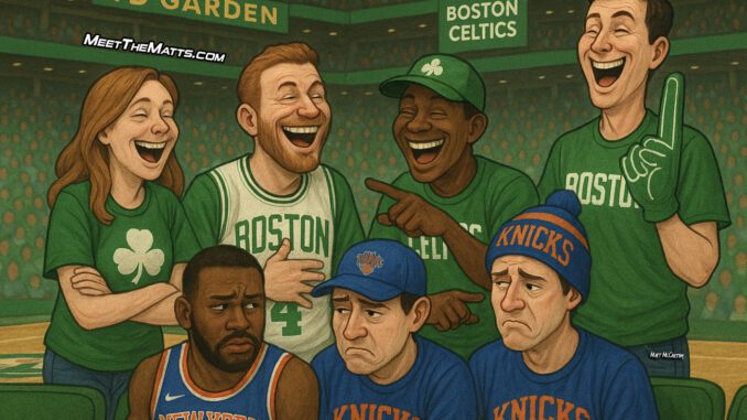 Celtics, Knicks, Knicks, NBA, Meet-The-Matts, Buddy Diaz, Google Alerts