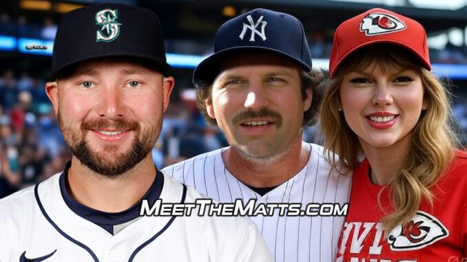 Angry Ward, Cal Raleigh, Thurman Munson, Taylor Swift, Mariners, Meet-The-Matts, Ward Calhoun, #GoogleAlerts