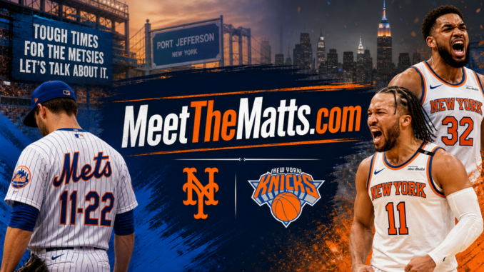 Knicks, mets, 76ers, mlb, NBA, Meet The Matts, Jacob Sternberg, GOOGLE